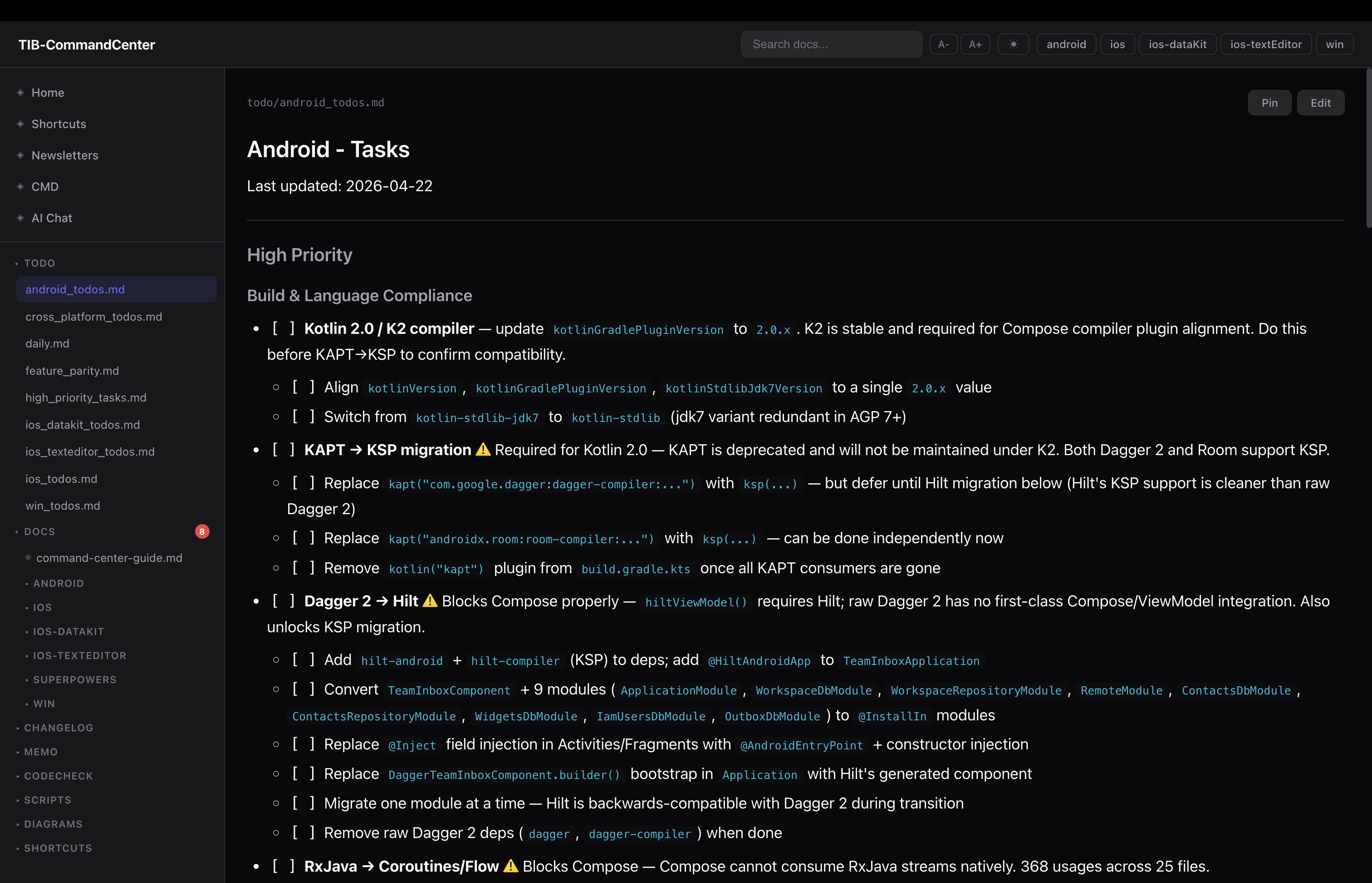 Per-platform todo files with priority buckets — high, medium, low, and completed. Daily.md pulls from these each morning.